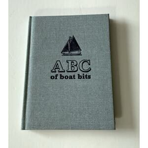 2013 Sailing Winkle Brig HC Book Mystic Seaport Illustrated ABC Of Boat Bits